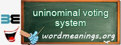 WordMeaning blackboard for uninominal voting system